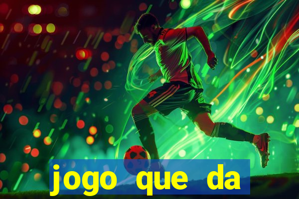 jogo que da dinheiro de verdade sem precisar depositar